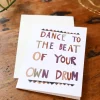 Hot Dance to the Beat of Your Own Drum Greeting Card Books & Greeting Cards